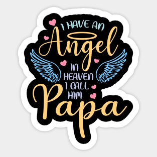 I Have An Angel In Heaven I Call Her Papa Gift For Men Father day Sticker